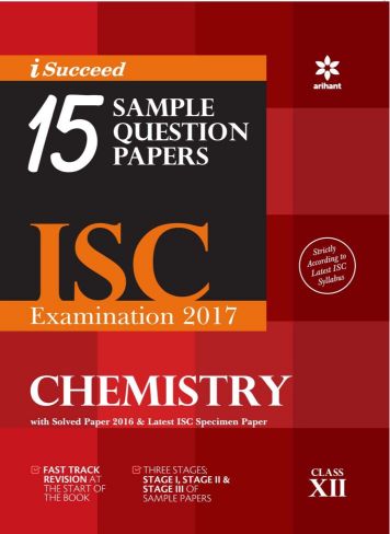 Arihant i-succeed 15 Question sample Papers ISC Chemistry